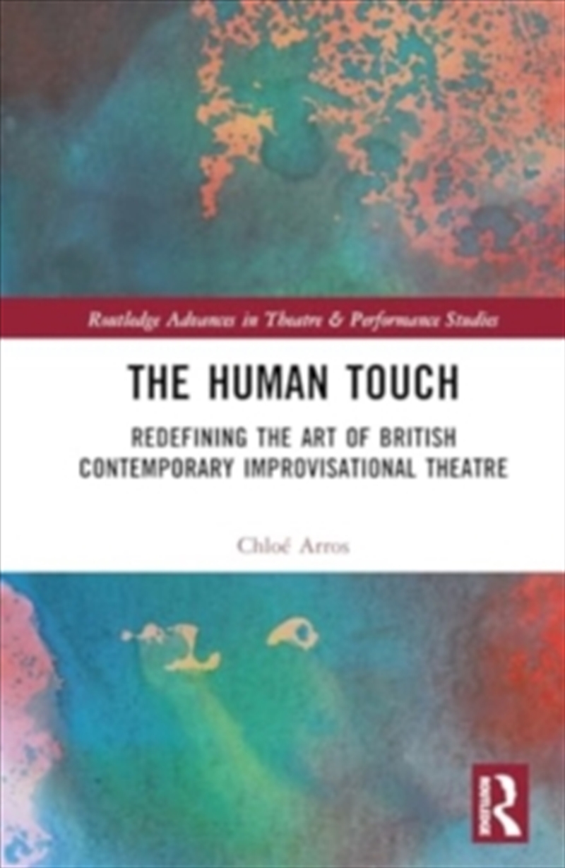 The Human Touch : Redefining The Art Of British Contemporary Improvisational Theatre/Product Detail/Reading