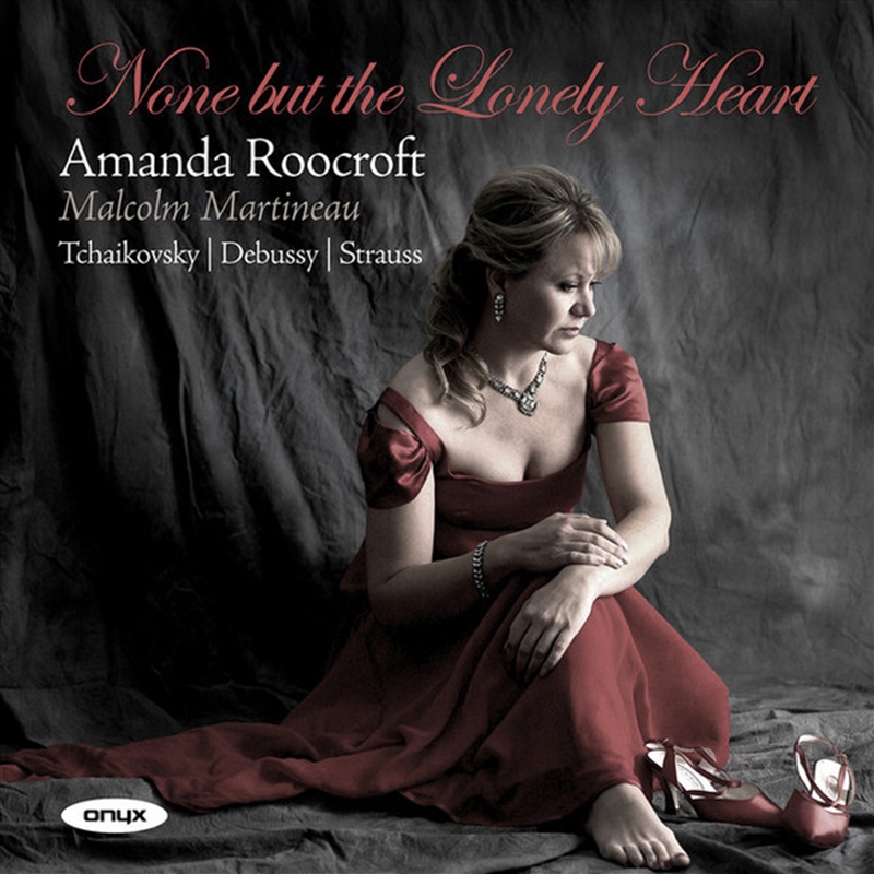 Works By Tchaikovsky / Debussy / Strauss - None But The Lonely Heart/Product Detail/Classical