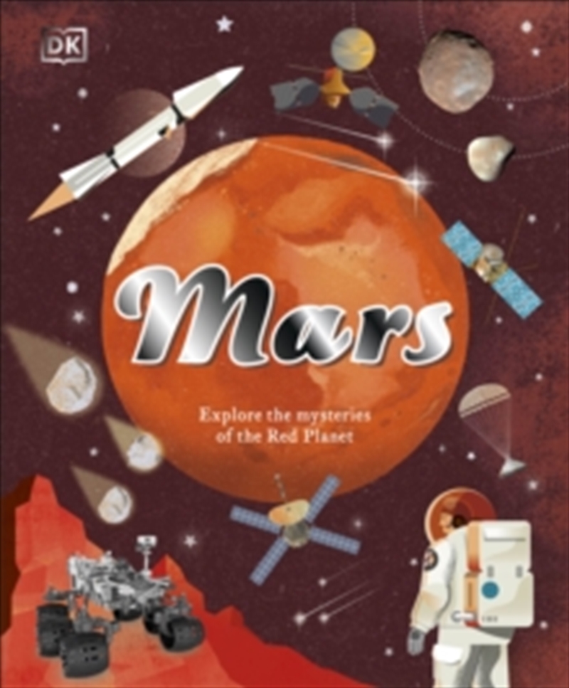 Mars : Explore The Mysteries Of The Red Planet/Product Detail/Childrens