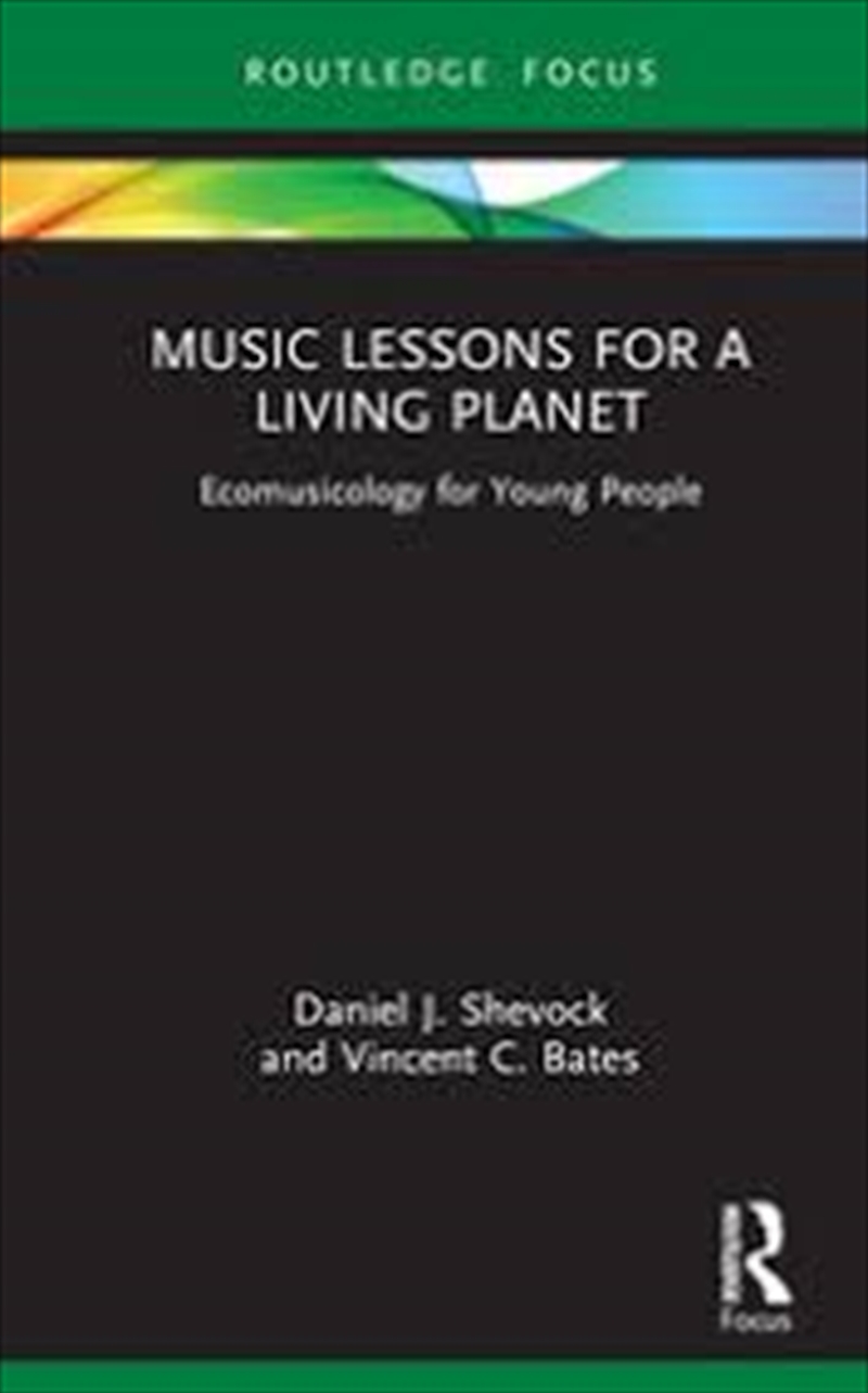 Music Lessons For A Living Planet : Ecomusicology For Young People/Product Detail/Art