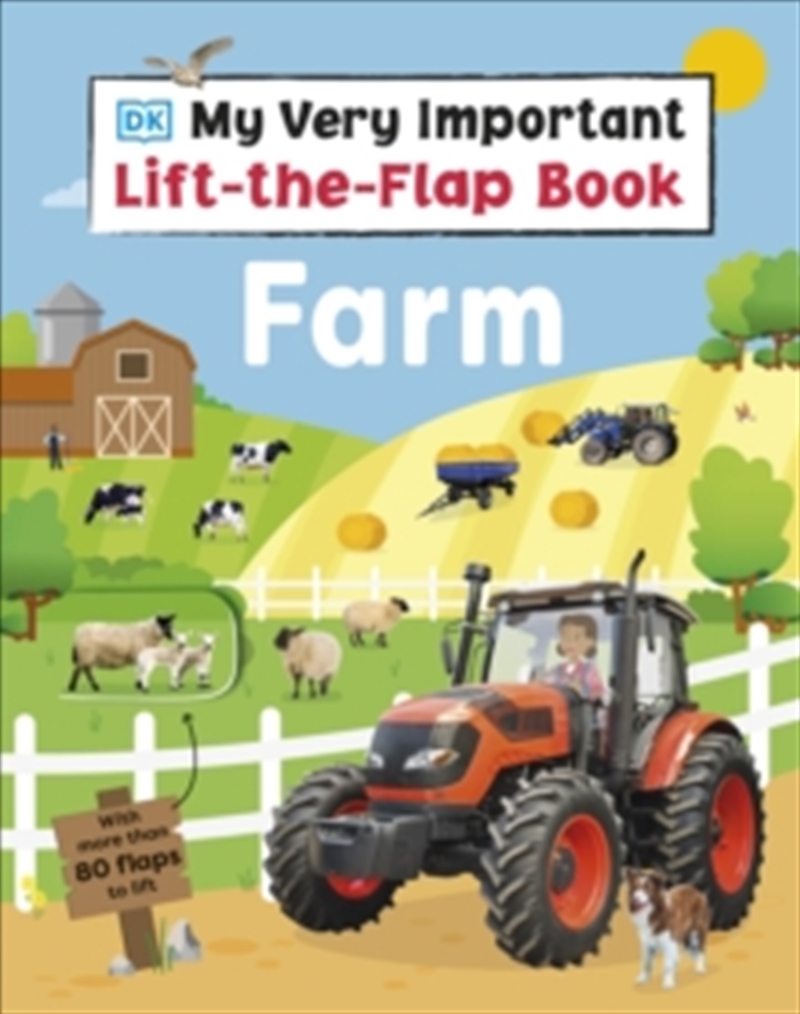 My Very Important Lift-The-Flap Book Farm : With More Than 80 Flaps To Lift/Product Detail/Early Childhood Fiction Books