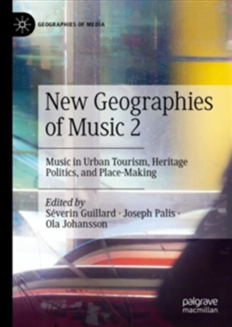 New Geographies Of Music 2 : Music In Urban Tourism, Heritage Politics, And Place-Making/Product Detail/Arts & Entertainment