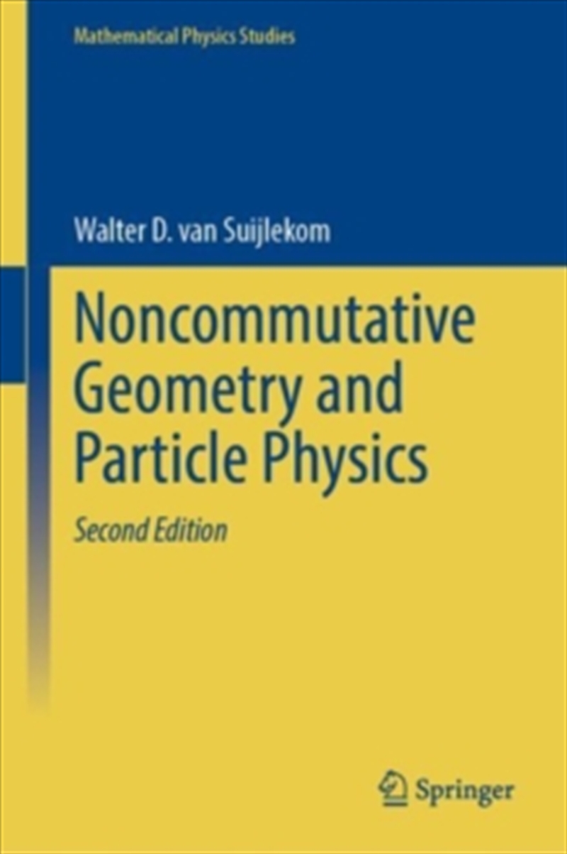 Noncommutative Geometry And Particle Physics/Product Detail/Maths