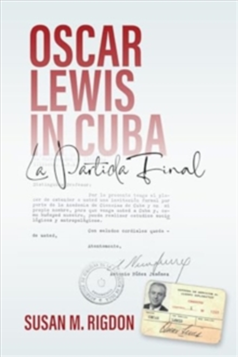 Oscar Lewis In Cuba : La Partida Final/Product Detail/Politics & Government
