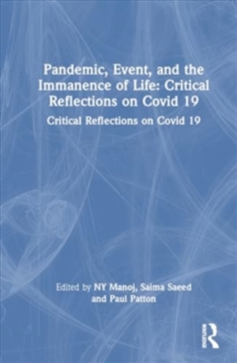 Pandemic, Event, And The Immanence Of Life : Critical Reflections On Covid-19/Product Detail/Society & Culture