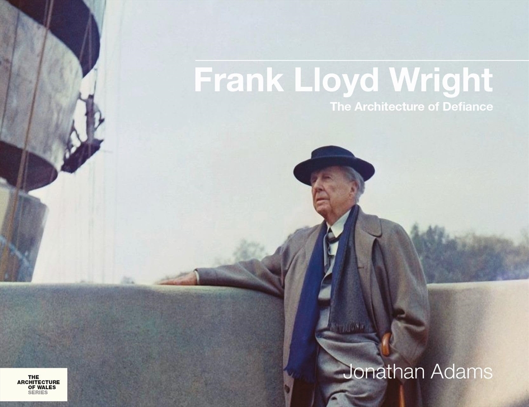 Frank Lloyd Wright: The Architecture Of Defiance (Architecture Of Wales)/Product Detail/House and Home Design