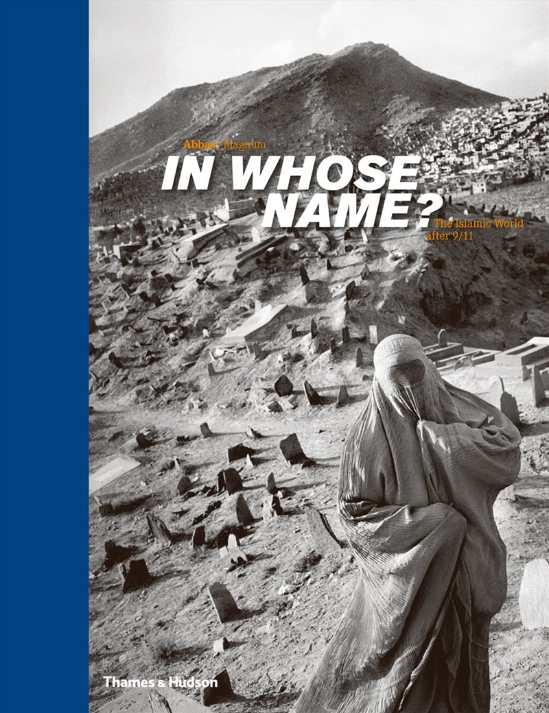 In Whose Name?: The Islamic World After 9/11/Product Detail/Photography