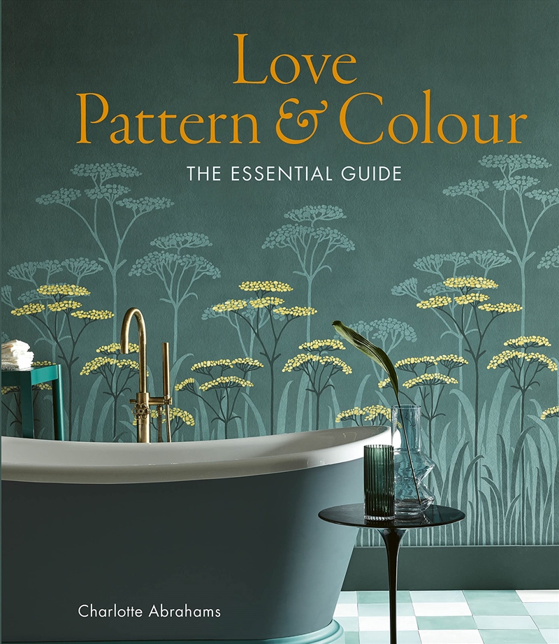 Love Pattern and Colour: The essential guide/Product Detail/House and Home Design