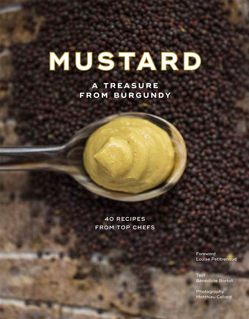 Mustard: A Treasure From Burgundy/Product Detail/Recipes, Food & Drink