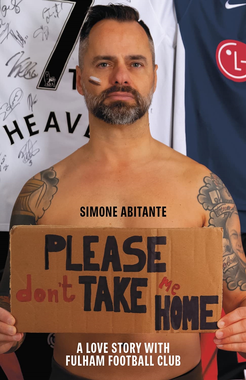 Please Don'T Take Me Home: A Lovestory With Fulham Football Club/Product Detail/Sport & Recreation