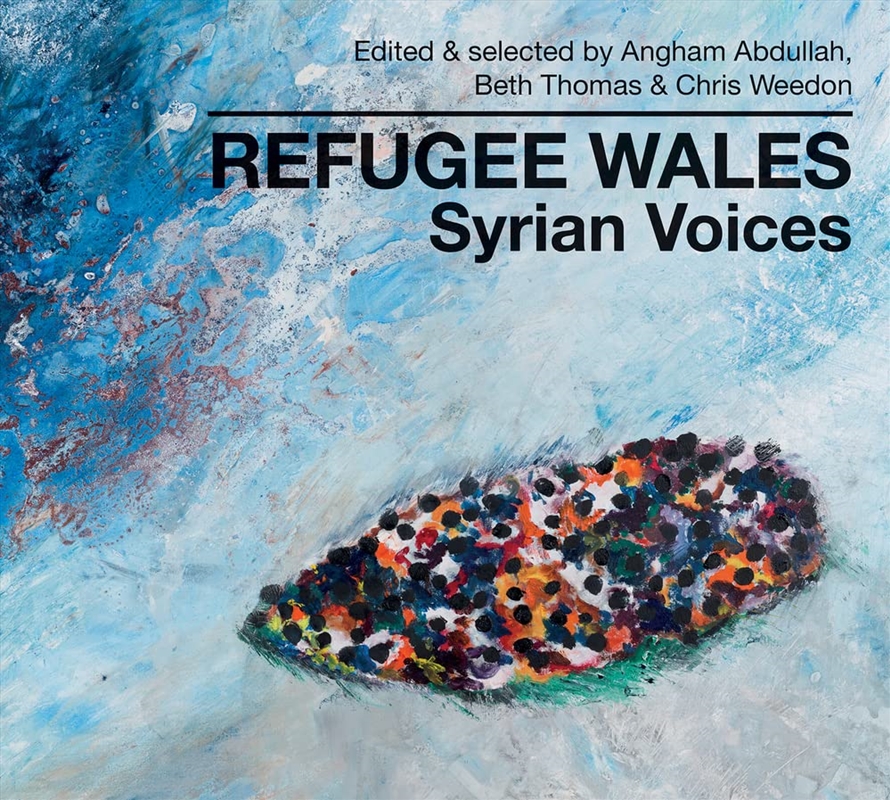 Refugee Wales: Syrian Voices/Product Detail/Literature & Poetry