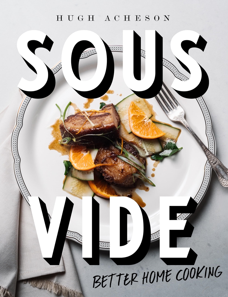 Sous Vide: Better Home Cooking: A Cookbook/Product Detail/Recipes, Food & Drink