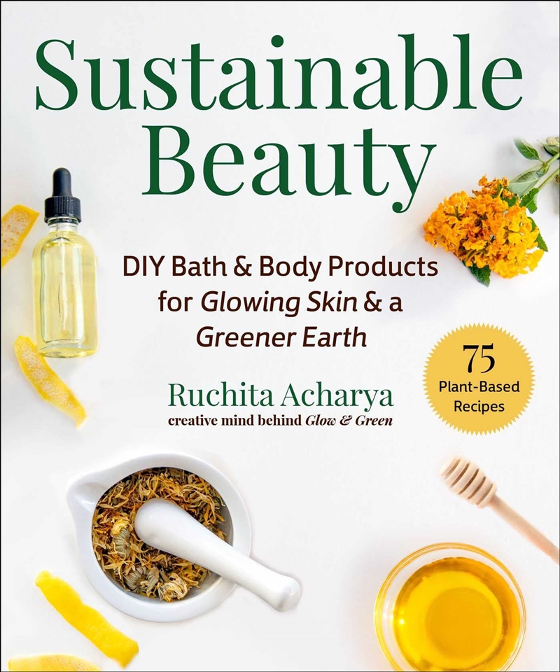 Sustainable Beauty: Diy Bath & Body Products For Glowing Skin & A Greener Earth/Product Detail/Fashion & Style Guides