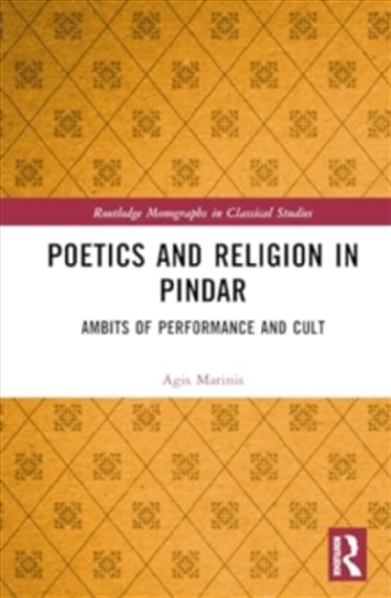 Poetics And Religion In Pindar : Ambits Of Performance And Cult/Product Detail/Reading