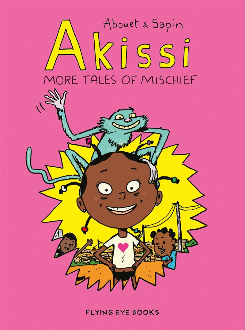 Akissi: More Tales Of Mischief: Akissi Book 2/Product Detail/Graphic Novels