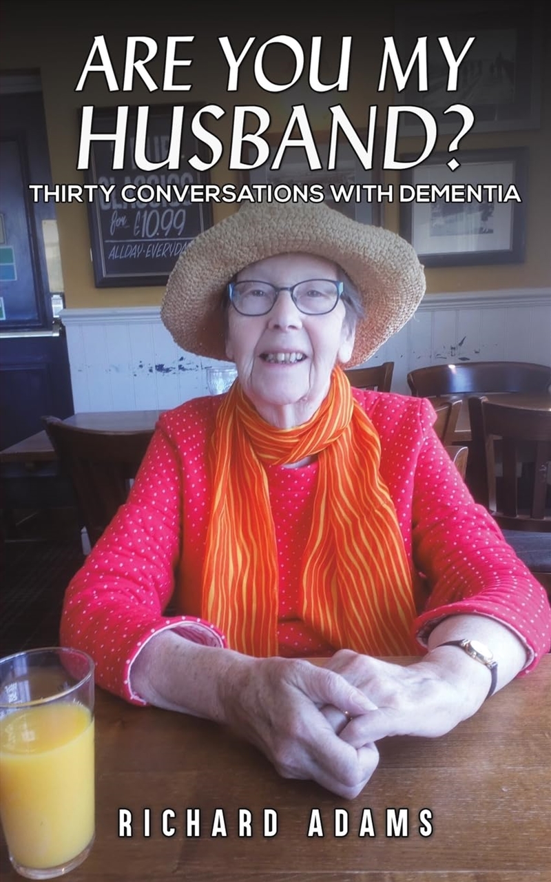 Are You My Husband?: Thirty Conversations With Dementia/Product Detail/Fitness, Diet & Weightloss