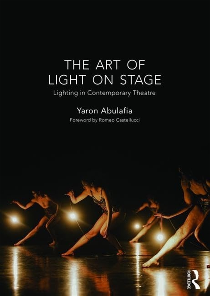 The Art Of Light On Stage: Lighting In Contemporary Theatre/Product Detail/Arts & Entertainment