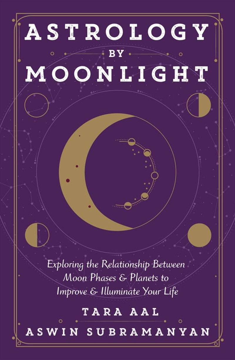 Astrology By Moonlight: Exploring The Relationship Between Moon Phases & Planets To Improve & Illumi/Product Detail/Tarot & Astrology