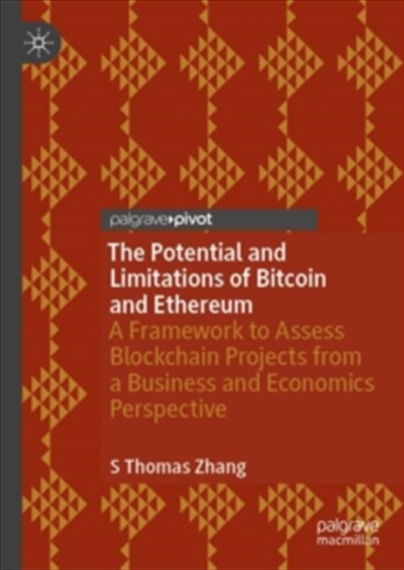 Potential And Limitations Of Bitcoin And Ethereum : A Framework To Assess Blockchain Projects From A/Product Detail/Technology & Engineering