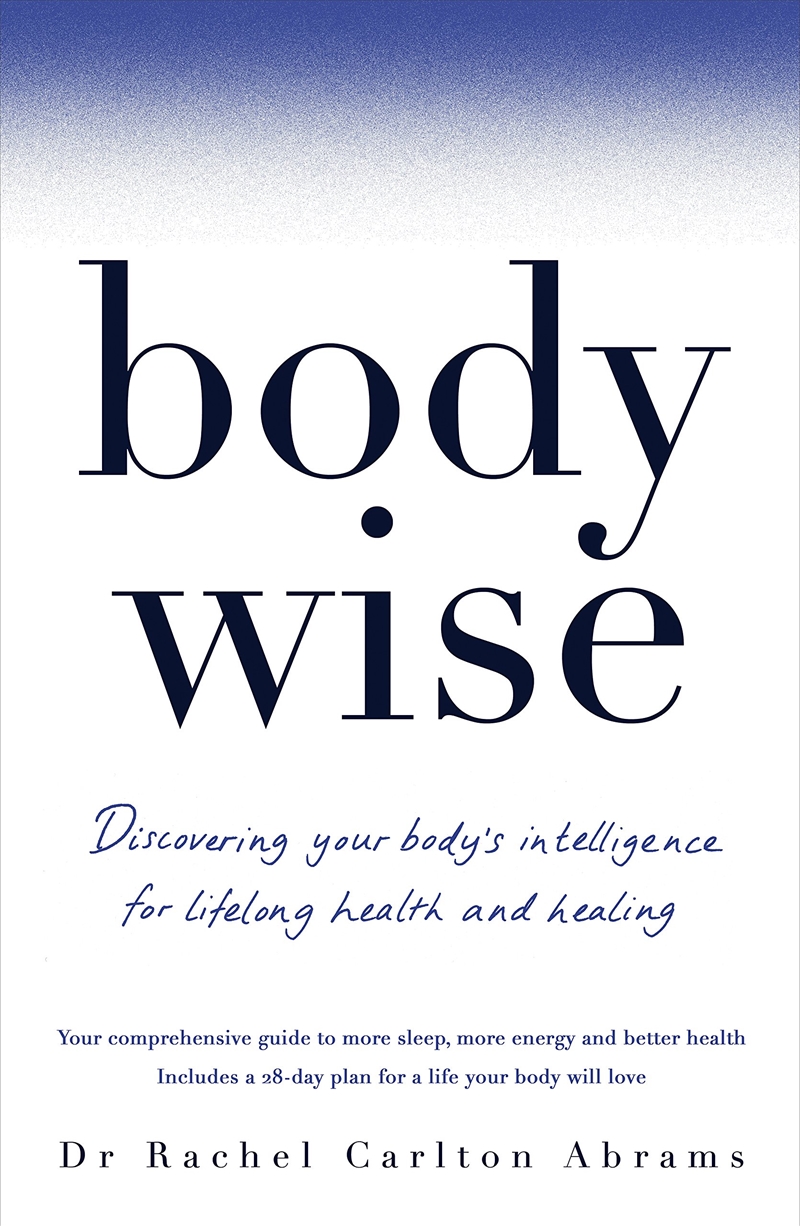 Bodywise: Discovering Your Body'S Intelligence For Lifelong Health And Healing/Product Detail/Fitness, Diet & Weightloss