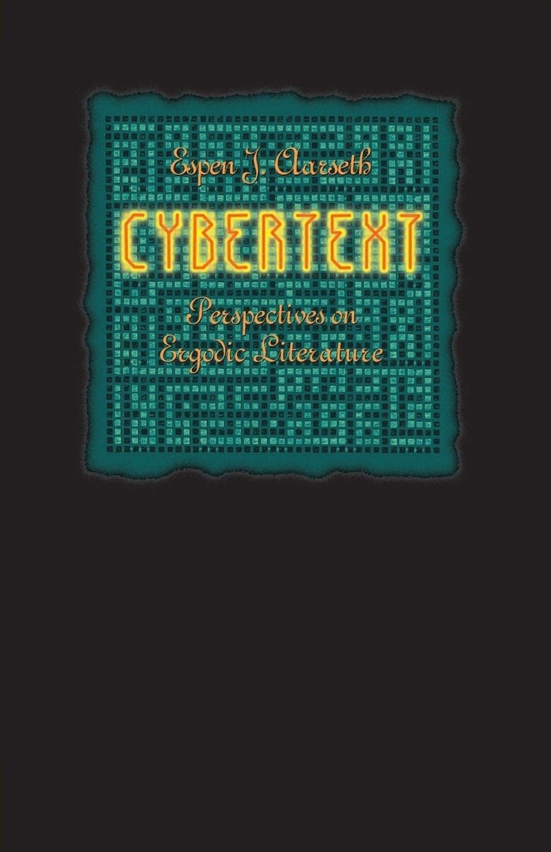 Cybertext: Perspectives On Ergodic Literature/Product Detail/Literature & Poetry