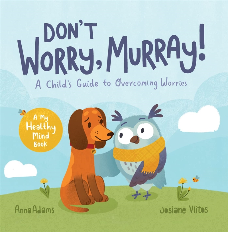 Don'T Worry, Murray!: A Child'S Guide To Help Overcome Worries/Product Detail/Early Childhood Fiction Books
