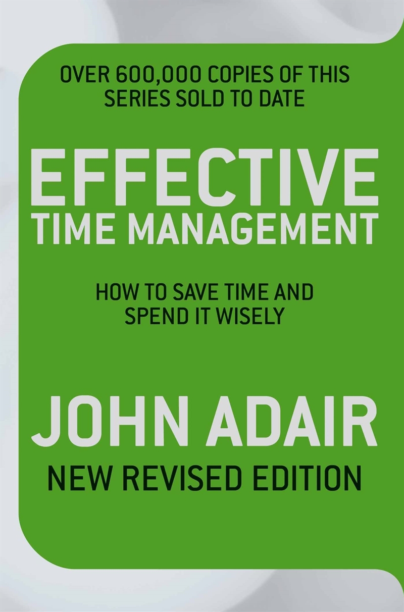 Effective Time Management (Revised Edition): How To Save Time And Spend It Wisely/Product Detail/Business Leadership & Management