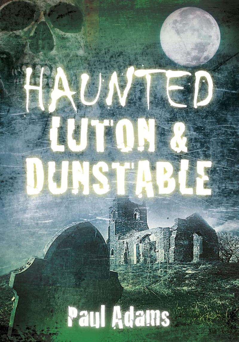 Haunted Luton & Dunstable/Product Detail/Adult Books