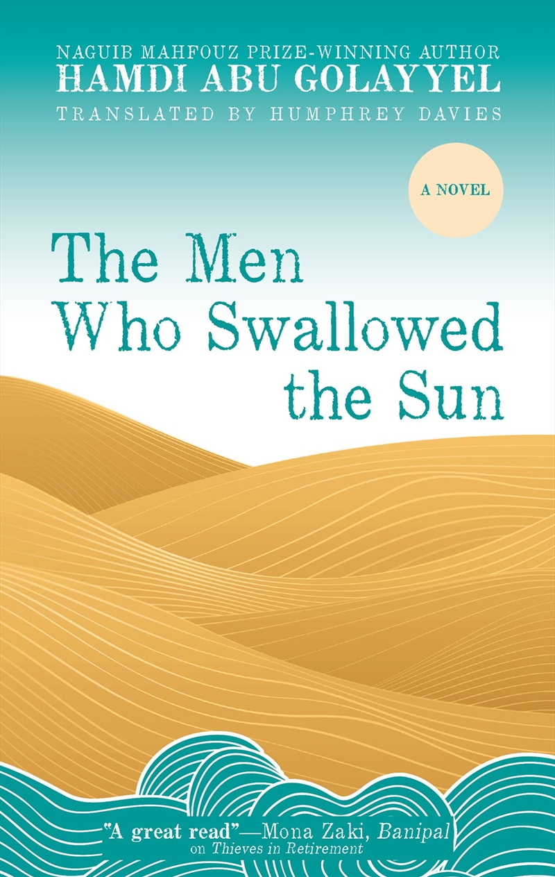 The Men Who Swallowed The Sun: A Novel (Hoopoe Fiction)/Product Detail/Crime & Mystery Fiction