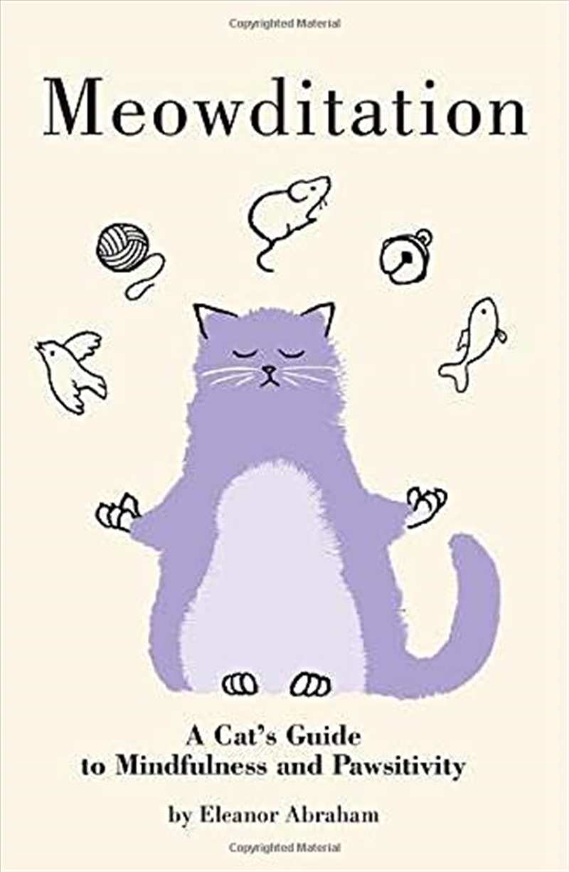 Meowditation: A Cat'S Guide To Mindfulness And Pawsitivity/Product Detail/Self Help & Personal Development
