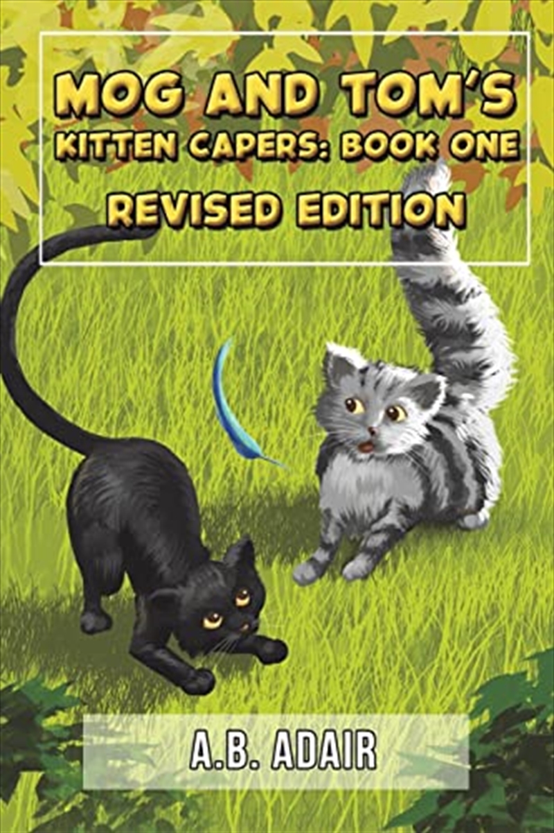 Mog And Tom'S Kitten Capers: Book One/Product Detail/Childrens Fiction Books