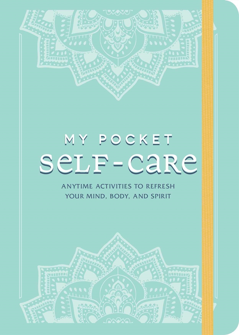 My Pocket Self-Care: Anytime Activities To Refresh Your Mind, Body, And Spirit/Product Detail/Self Help & Personal Development