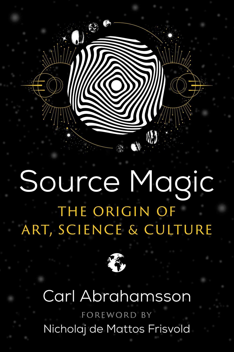 Source Magic: The Origin Of Art, Science, And Culture/Product Detail/Tarot & Astrology