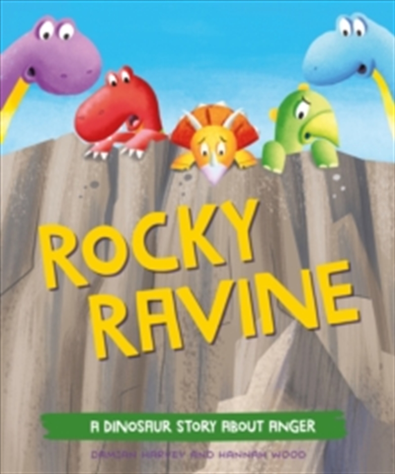 Rocky Ravine : A Dinosaur Story About Anger/Product Detail/Childrens Fiction Books