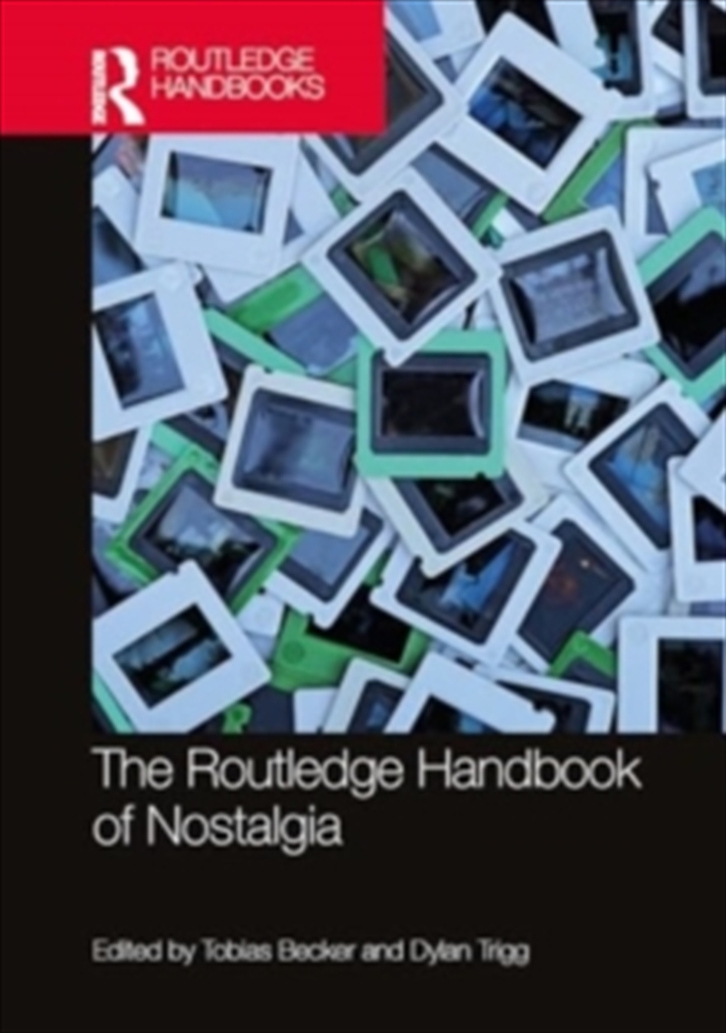 Routledge Handbook Of Nostalgia/Product Detail/Society & Culture