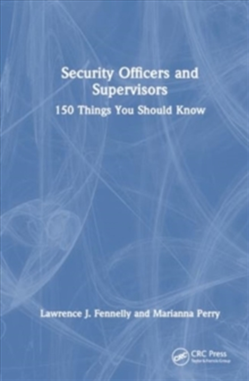 Security Officers And Supervisors : 150 Things You Should Know/Product Detail/Law