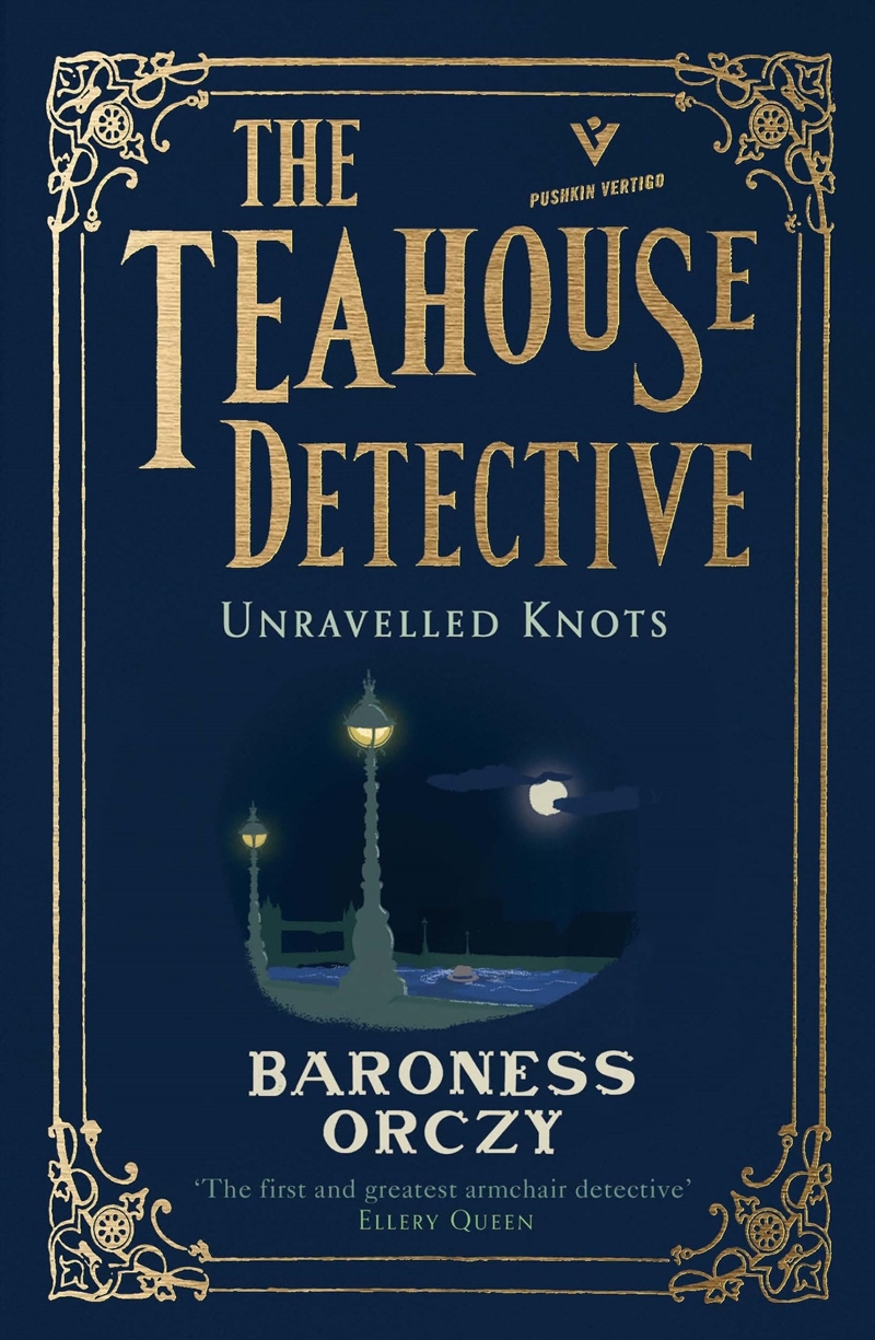 Unravelled Knots: The Teahouse Detective: Volume 3 (Pushkin Vertigo)/Product Detail/Crime & Mystery Fiction