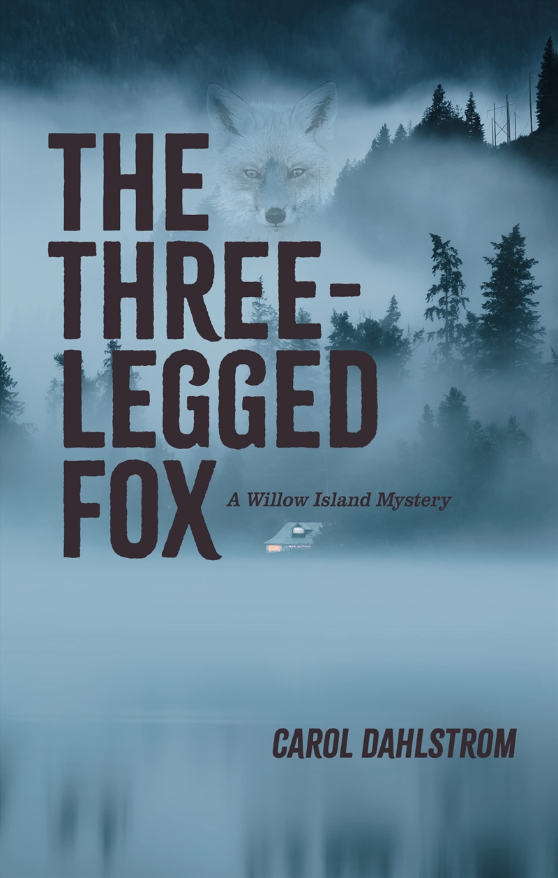 The Three Legged Fox: A Willow Island Mystery/Product Detail/Crime & Mystery Fiction