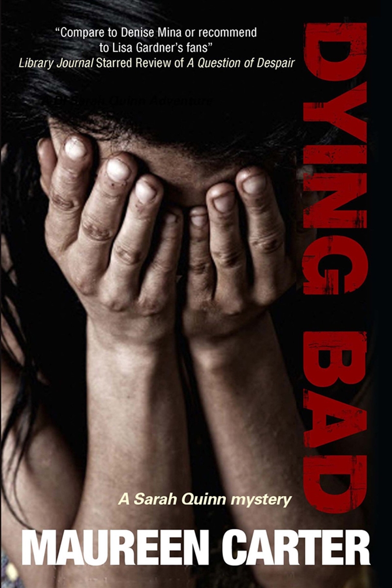 Dying Bad (A Sarah Quinn Mystery, 3)/Product Detail/Crime & Mystery Fiction