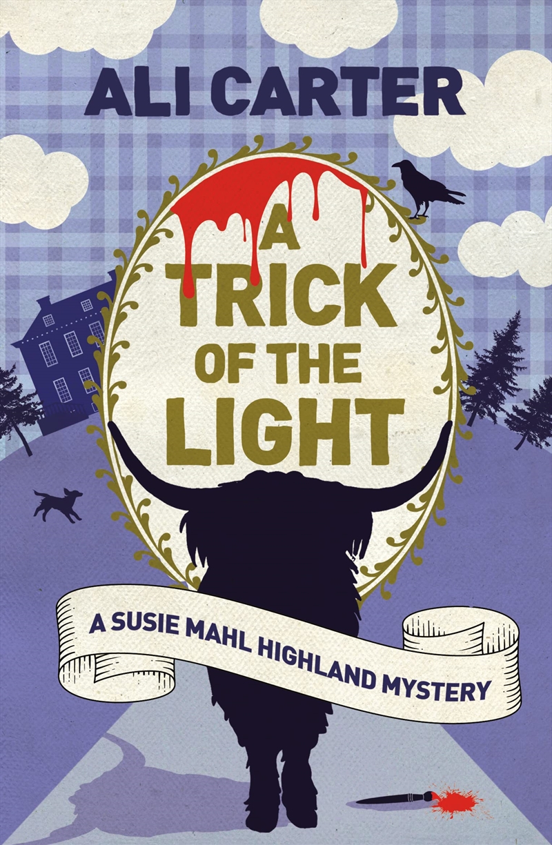 A Trick Of The Light: A Highland Mystery Featuring Susie Mahl (A Susie Mahl Highland Mystery)/Product Detail/Crime & Mystery Fiction