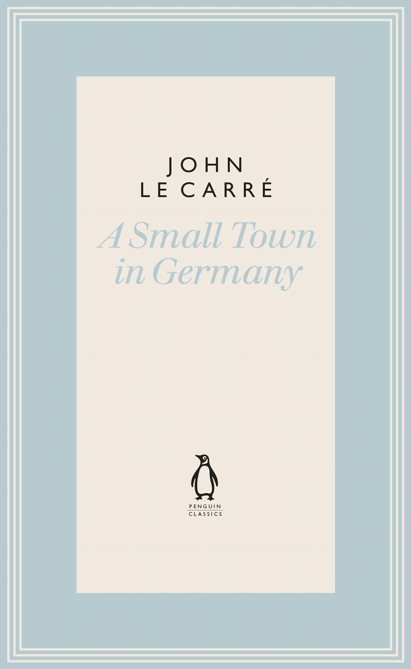 A Small Town in Germany (The Penguin John le Carré Hardback Collection)/Product Detail/Crime & Mystery Fiction