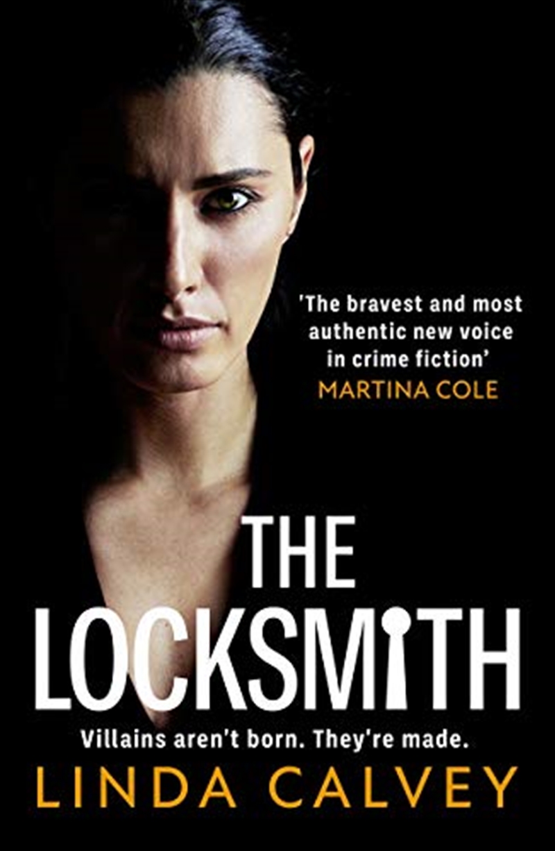 The Locksmith: 'The Bravest New Voice In Crime Fiction' Martina Cole/Product Detail/Crime & Mystery Fiction