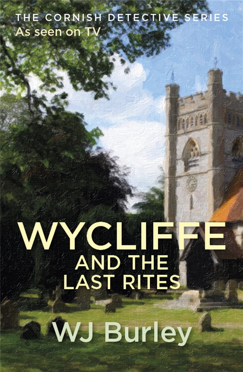 Wycliffe And The Last Rites (The Cornish Detective)/Product Detail/Crime & Mystery Fiction
