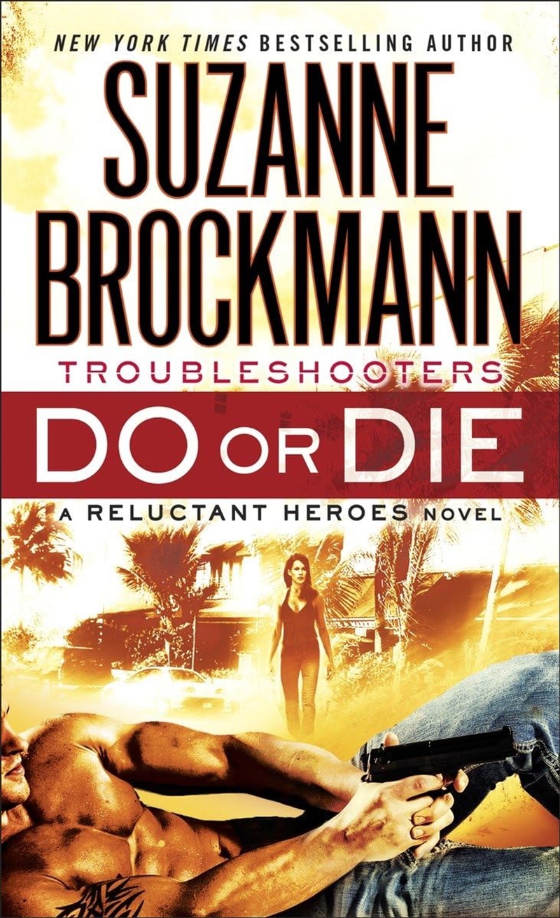 Do Or Die: Troubleshooters: A Reluctant Heroes Novel/Product Detail/Crime & Mystery Fiction
