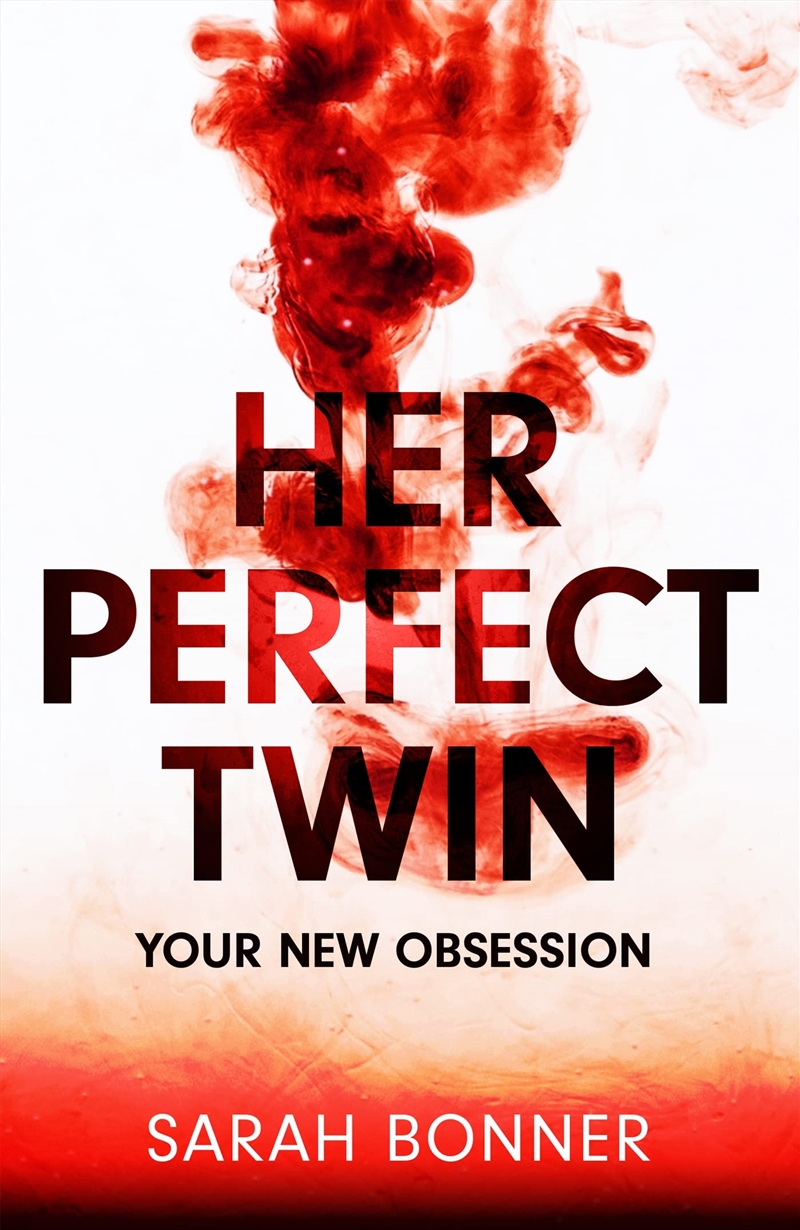 Her Perfect Twin: The Must-Read Can'T-Look-Away Thriller Of 2022/Product Detail/Crime & Mystery Fiction