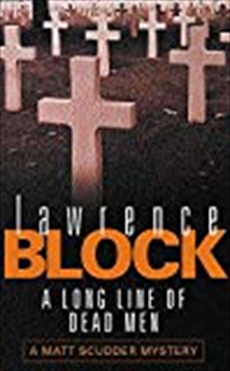 A Long Line Of Dead Men (Matt Scudder Mystery)/Product Detail/Crime & Mystery Fiction