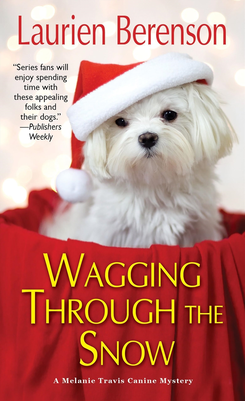 Wagging Through The Snow (A Melanie Travis Mystery)/Product Detail/Crime & Mystery Fiction