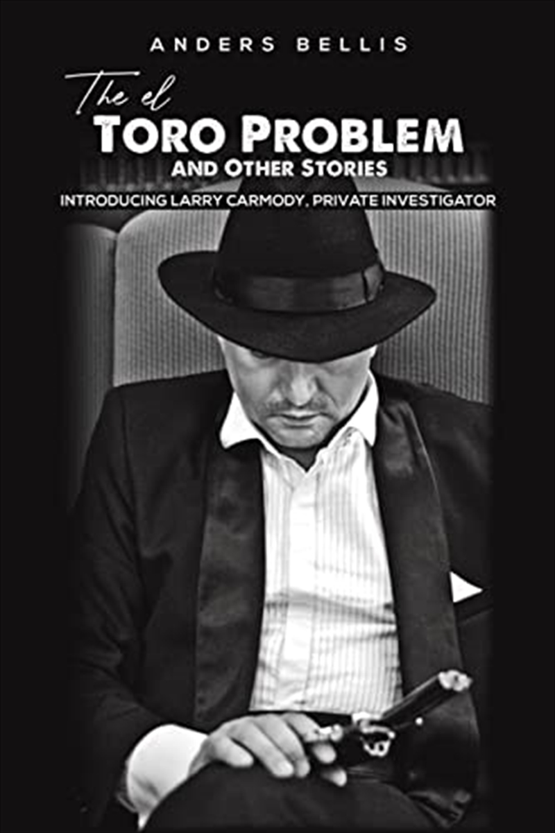 The El Toro Problem And Other Stories/Product Detail/Crime & Mystery Fiction