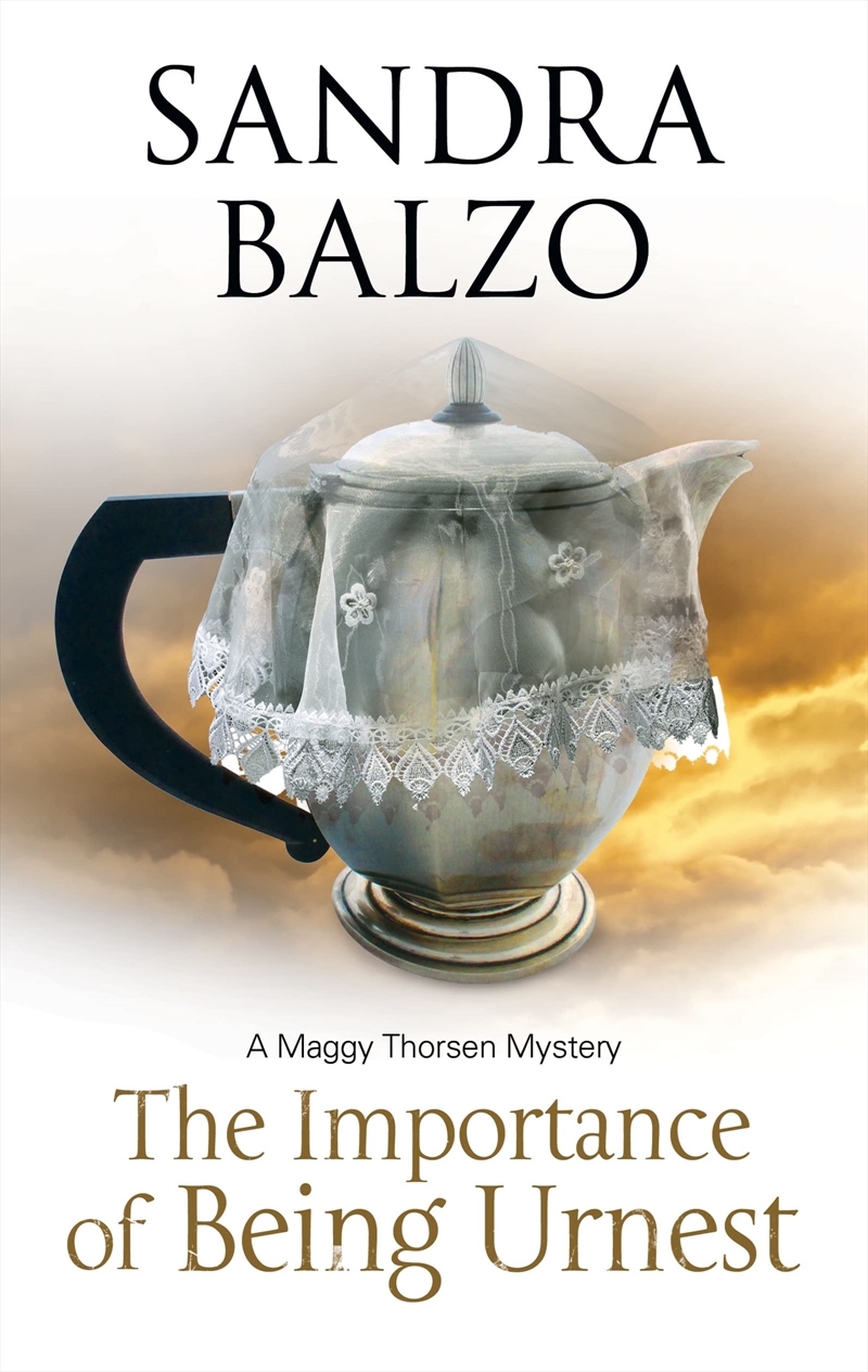 Importance Of Being Urnest (A Maggy Thorson Mystery, 10)/Product Detail/Crime & Mystery Fiction