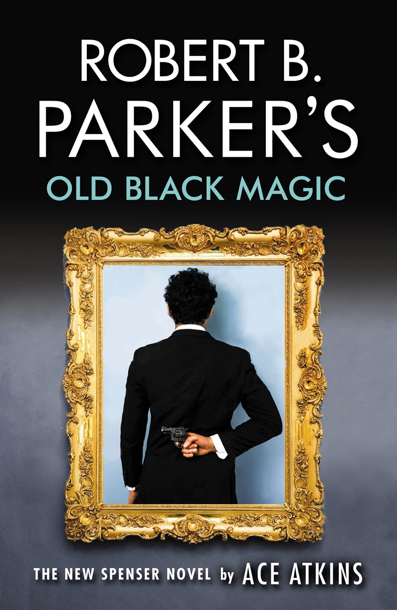 Robert B. Parker'S Old Black Magic: A Spenser Novel/Product Detail/Crime & Mystery Fiction